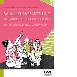 Deckblatt der Broschüre Baukulturvermittlung mit Kindern und Jugendlichen