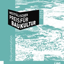 Deckblatt der Dokumentation zum Westfälischen Preis für Baukultur 2025